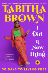 Title: I Did a New Thing: 30 Days to Living Free, Author: Tabitha Brown