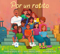 Title: Por un ratito: Only for a Little While (Spanish Edition), Author: Gabriela Orozco Belt