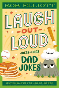 Title: Laugh-Out-Loud: Dad Jokes, Author: Rob Elliott