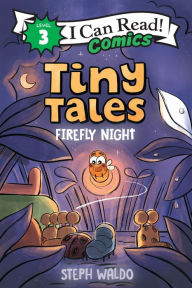 Title: Tiny Tales: Firefly Night, Author: Steph Waldo