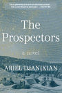 The Prospectors: A Novel