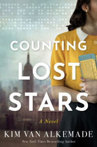 Book download online read Counting Lost Stars: A Novel by Kim van Alkemade, Kim van Alkemade RTF FB2 9780063289918
