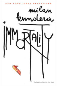 Good free ebooks download Immortality: A Novel 9780063290655 FB2 PDF by Milan Kundera, Milan Kundera