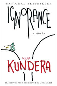 Free mp3 books downloads legal Ignorance MOBI PDF by Milan Kundera, Milan Kundera 9780063290686 in English