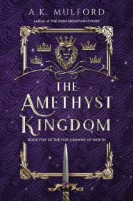 The Amethyst Kingdom: A Novel