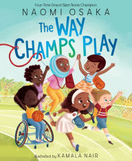 Title: The Way Champs Play, Author: Naomi Osaka
