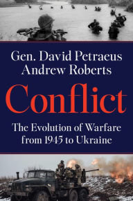 Title: Conflict: The Evolution of Warfare from 1945 to Ukraine, Author: David Petraeus