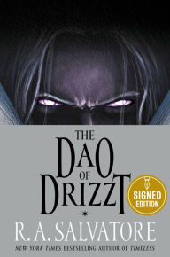 Title: The Dao of Drizzt (Signed Book), Author: R. A. Salvatore