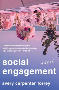 Title: Social Engagement: A Novel, Author: Avery Carpenter Forrey