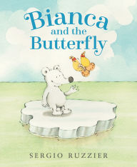 Title: Bianca and the Butterfly, Author: Sergio Ruzzier