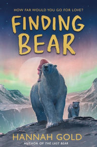 Title: Finding Bear, Author: Hannah Gold