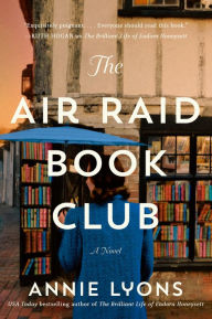 Free audiobook downloads cd The Air Raid Book Club: A Novel RTF CHM PDF 9780063296206 (English Edition) by Annie Lyons