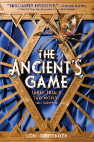 Title: The Ancient's Game, Author: Loni Crittenden