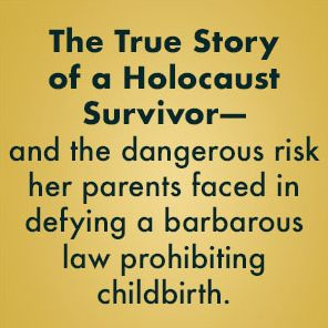 The Forbidden Daughter: True Story of a Holocaust Survivor
