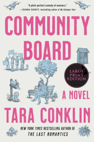 Title: Community Board: A Novel, Author: Tara Conklin