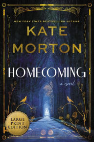 Title: Homecoming: A Historical Mystery, Author: Kate Morton