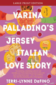 Title: Varina Palladino's Jersey Italian Love Story: A Novel, Author: Terri-Lynne DeFino