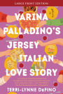 Varina Palladino's Jersey Italian Love Story: A Novel