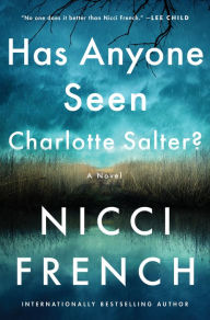 Download free e books google Has Anyone Seen Charlotte Salter?: A Novel