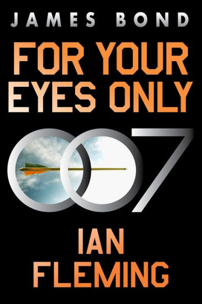 For Your Eyes Only (James Bond Series #8)