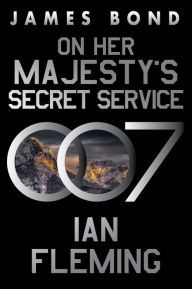 On Her Majesty's Secret Service (James Bond Series #11)