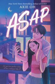 Title: ASAP, Author: Axie Oh