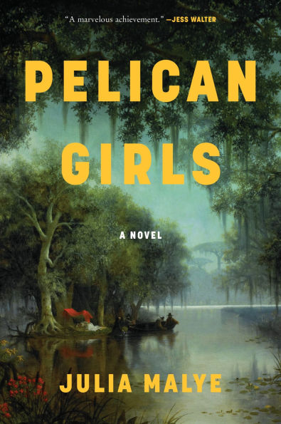 Pelican Girls: A Novel