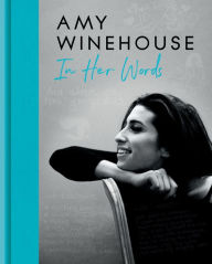 Free google books downloader Amy Winehouse: In Her Words (English Edition) 9780063305410  by Amy Winehouse