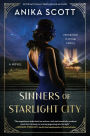 Sinners of Starlight City: A Novel