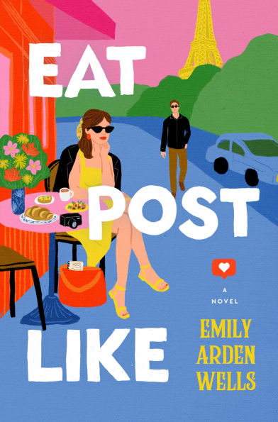 Eat Post Like: A Novel