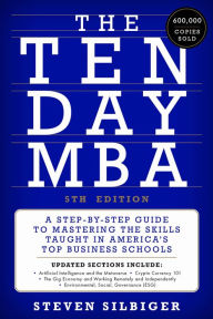Book ingles download The Ten-Day MBA 5th Ed.: A Step-by-Step Guide to Mastering the Skills Taught in America's Top Business Schools