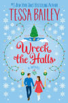Alternative view 1 of Wreck the Halls: A Novel