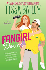 Download books google free Fangirl Down: A Novel in English 9780063308367 by Tessa Bailey PDB CHM