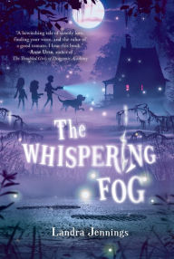 Title: The Whispering Fog, Author: Landra Jennings