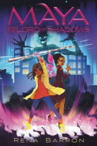 Title: Maya and the Lord of Shadows, Author: Rena Barron