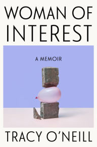 Woman of Interest: A Memoir