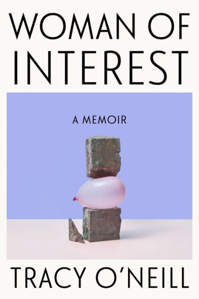 Woman of Interest: A Memoir