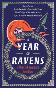 Free book to download online A Year of Ravens: A Novel of Boudica's Rebellion MOBI 9780063310612 in English