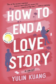 How to End a Love Story (Reese's Book Club Pick) Book Cover Image