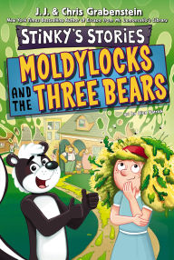 Title: Stinky's Stories #4: Moldylocks and The Three Bears, Author: Chris Grabenstein