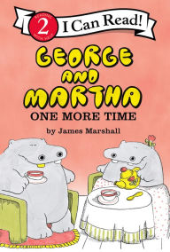 Title: George and Martha: One More Time, Author: James Marshall