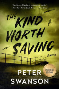 Title: The Kind Worth Saving (B&N Exclusive Edition), Author: Peter Swanson