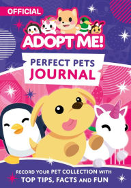 Title: Adopt Me! Perfect Pets Journal, Author: Uplift Games LLC