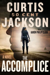 Title: The Accomplice: A Novel, Author: Curtis 