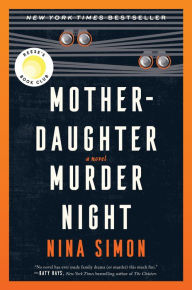 Free computer e book downloads Mother-Daughter Murder Night: A Novel 9780063315044 iBook by Nina Simon, Nina Simon