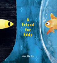 Title: A Friend for Eddy, Author: Ann Kim Ha