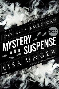 Title: Best American Mystery and Suspense 2023, Author: Lisa Unger