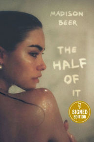 Title: The Half of It (Signed Book), Author: Madison Beer