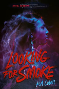 Title: Looking for Smoke, Author: K. A. Cobell
