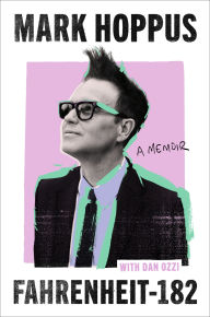 Title: Fahrenheit-182: A Memoir, Author: Mark Hoppus